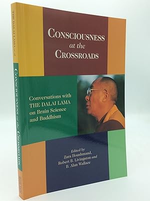 Seller image for CONSCIOUSNESS AT THE CROSSROADS: Conversations with the Dalai Lama on Brain Science and Buddhism for sale by Kubik Fine Books Ltd., ABAA