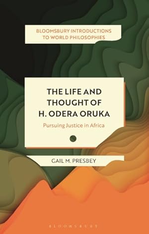 Bild des Verkufers fr Life and Thought of H. Odera Oruka : Pursuing Justice in Africa zum Verkauf von GreatBookPrices