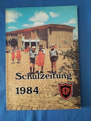 Schulzeitung 1984. Deutsche Schule Pretoria.