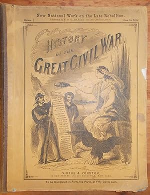 Image du vendeur pour The Great Civil War: a History of the Late Rebellion with Biographical Sketches of Leading Statesmen and Distinguished Naval and Military Commanders, Etc. (21 of 22 Volume Set) mis en vente par Braintree Book Rack