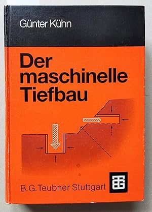 Der maschinelle Tiefbau. Mit 954 Abbildungen und 90 Tafeln.