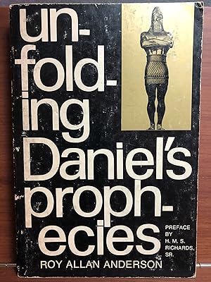 Seller image for Unfolding Daniel's Prophecies for sale by Rosario Beach Rare Books