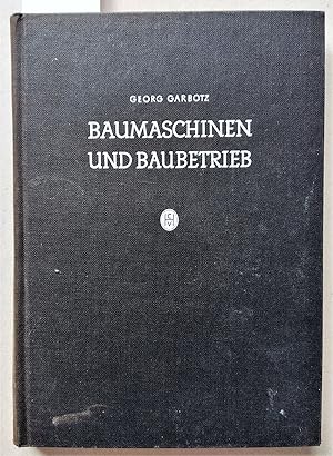 Imagen del vendedor de Baumaschinen und Baubetrieb. Band 1. a la venta por Versandantiquariat Kerstin Daras