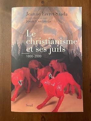 Seller image for Le Christianisme et ses juifs (1800-2000) for sale by Librairie des Possibles