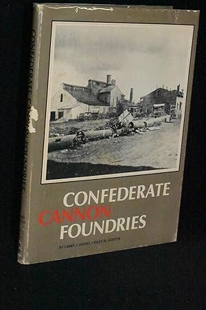 Seller image for Confederate Cannon Foundries for sale by Books by White/Walnut Valley Books