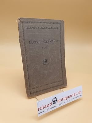 Image du vendeur pour P. Cornelius Tacitus Germania : Text mis en vente par Roland Antiquariat UG haftungsbeschrnkt