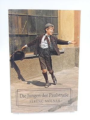 Die Jungen der Paulstraße (In der klassischen Übersetzung von Edmund Alkalay aus dem Jahre 1928)