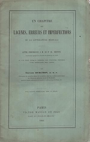 Seller image for Un chapitre des lacunes, erreurs et imperfections de la littrature mdicale : lettre chirurgicale  M. le Dr Ar. Verneuil . o l'on crit pour la premire fois l'histoire vritable d'une observation dj connue for sale by PRISCA