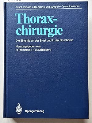 Seller image for Thoraxchirurgie. Die Eingriffe an der Brust und in der Brusthhle. Mit 343 Abbildungen in 763 Einzeldarstellungen und 15 anatomischen Farbtafeln. = Kirschnersche allgemeine und spezielle Operationslehre . Band VI/1. Dritte, vllig neubearbeitete Auflage. for sale by Versandantiquariat Kerstin Daras