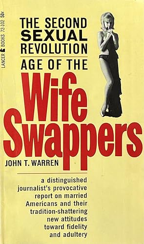 Immagine del venditore per The Second Sexual Revolution Age of the Wife Swappers venduto da 32.1  Rare Books + Ephemera, IOBA, ESA