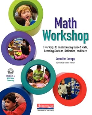 Seller image for Math Workshop : Five Steps to Implementing Guided Math, Learning Stations, Reflection, and More for sale by GreatBookPrices