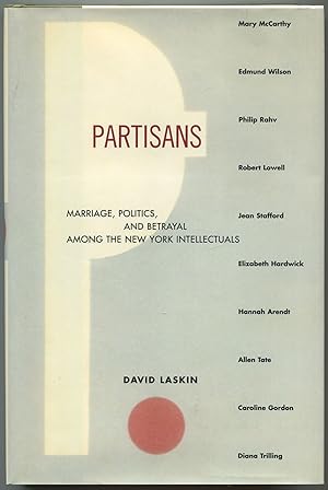 Seller image for Partisans: Marriage, Politics, and Betrayal Among the New York Intellectuals for sale by Between the Covers-Rare Books, Inc. ABAA