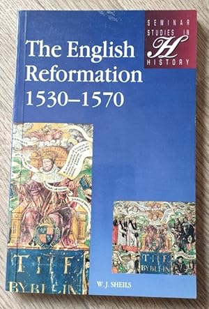 The English Reformation 1530-1570 (Seminar Studies in History)