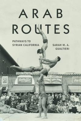 Image du vendeur pour Arab Routes: Pathways to Syrian California (Paperback or Softback) mis en vente par BargainBookStores