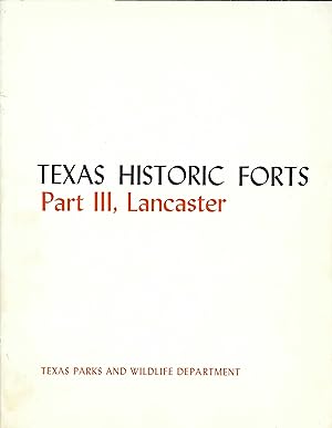 Seller image for Texas Historic Forts: Part III, Lancaster for sale by Whitledge Books