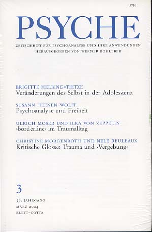 Bild des Verkufers fr Psyche. Zeitschrift fr Psychoanalyse und ihre Anwendungen Heft 3 Mrz 2004 zum Verkauf von Versandantiquariat Ottomar Khler