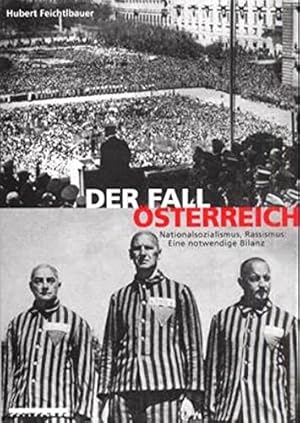 Bild des Verkufers fr Der Fall sterreich - Nationalsozialismus, Rassismus - eine notwendige Bilanz. zum Verkauf von Antiquariat Buchseite