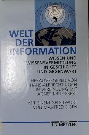 Bild des Verkufers fr WELT DER INFORMATION. WISSEN UND WISSENSVERMITTLUNG IN GESCHICHTE UND GEGENWART zum Verkauf von Antiquariat Bookfarm