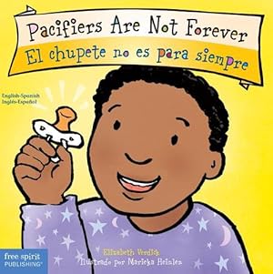 Seller image for Pacifiers Are Not Forever/El Chupete No Es Para Siempre (Board Book) for sale by Grand Eagle Retail