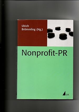 Image du vendeur pour Ulrich Brmmling, Nonprofit-PR / PR-Praxis / ffentlichkeitsarbeit mis en vente par sonntago DE