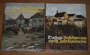 Seller image for Dachau - Ansichten und Zeugnisse aus zwlf Jahrhunderten, der andere Teil (2) + Nachtrag zur Trilogie. for sale by Antiquariat Gallenberger