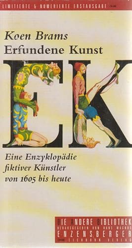 Seller image for Erfundene Kunst : eine Enzyklopdie fiktiver Knstler von 1605 bis heute. for sale by Fundus-Online GbR Borkert Schwarz Zerfa