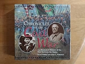 Chronicles of the Civil War - An Illustrated History of the War Between the States
