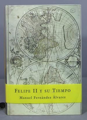 Seller image for Felipe II y su tiempo. Manuel Fernndez lvarez for sale by EL DESVAN ANTIGEDADES
