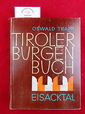 Tiroler Burgenbuch. IV. Band - Eisacktal.