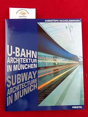 Bild des Verkufers fr U-Bahn-Architektur in Mnchen. Mit einem Beitrag von Rolf Schirmer, Horst Petruschke, Paul Kramer. Mit Photographien von Stefan Mller-Naumann. zum Verkauf von Chiemgauer Internet Antiquariat GbR