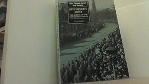 Bild des Verkufers fr Kitchener's Army: The Raising of the New Armies, 1914 1916. zum Verkauf von Antiquariat Uwe Berg
