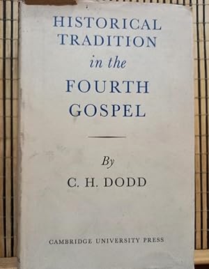 Historical tradition in the fourth gospel