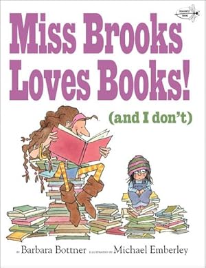 Bild des Verkufers fr Miss Brooks Loves Books (and I Don't) zum Verkauf von Smartbuy
