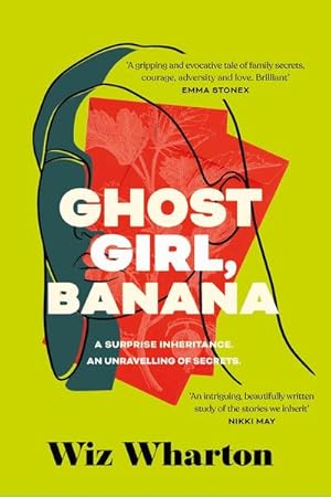 Bild des Verkufers fr Ghost Girl, Banana : worldwide buzz and rave reviews for this moving and unforgettable story of family secrets zum Verkauf von AHA-BUCH GmbH