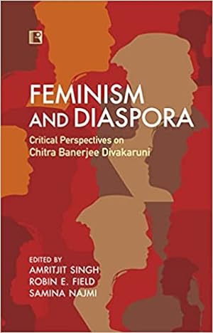 Seller image for Feminism and Diaspora: Critical Perspectives on Chitra Banerjee Divakaruni for sale by Vedams eBooks (P) Ltd
