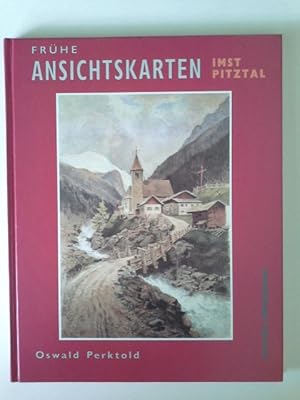 Bild des Verkufers fr Frhe Ansichtskarten: Imst & Pitztal zum Verkauf von Herr Klaus Dieter Boettcher