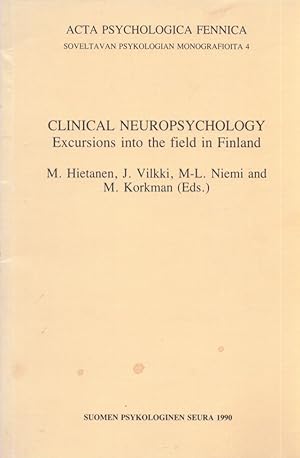 Clinical Neuropsychology : Excursions into the field in Finland