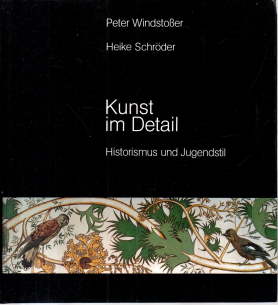Imagen del vendedor de Kunst im Detail. Historismus und Jugendstil. a la venta por Leonardu