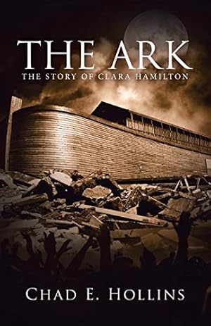 Bild des Verkufers fr The Ark: The Story of Clara Hamilton zum Verkauf von WeBuyBooks