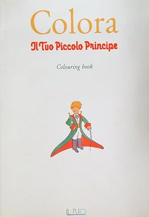 Bild des Verkufers fr Colora il tuo Piccolo Principe zum Verkauf von Librodifaccia