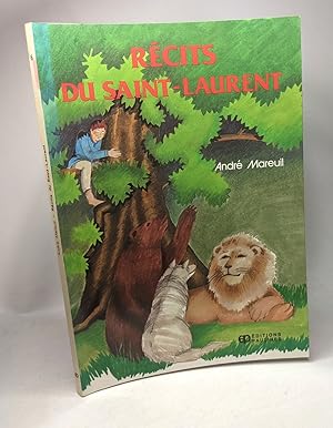 Recits Du Saint-Laurent - contes de la tradition orale québécoise transcrits en français d'aujour...