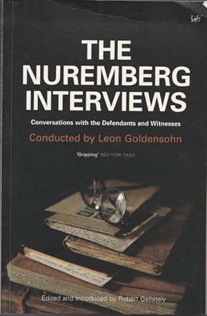 Imagen del vendedor de The Nuremberg Interviews: Conversations with the Defendants and Witnesses a la venta por Goulds Book Arcade, Sydney