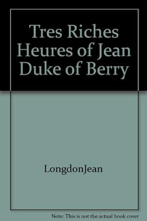 Seller image for Tres Riches Heures of Jean Duke of Berry for sale by WeBuyBooks