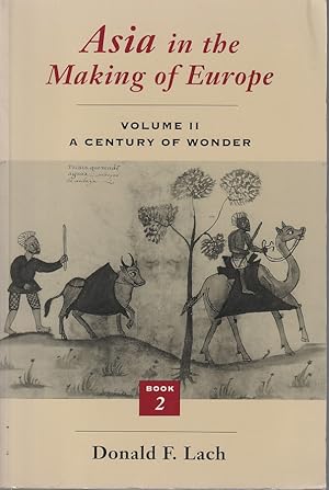 Seller image for Asia in the Making of Europe, Volume II. A Century of Wonder. Book 2: The Literary Arts. for sale by Asia Bookroom ANZAAB/ILAB