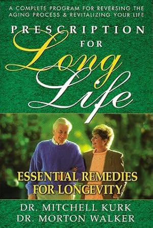 Imagen del vendedor de Prescription For Long Life (Dr. Morton Walker Health Book) a la venta por WeBuyBooks 2