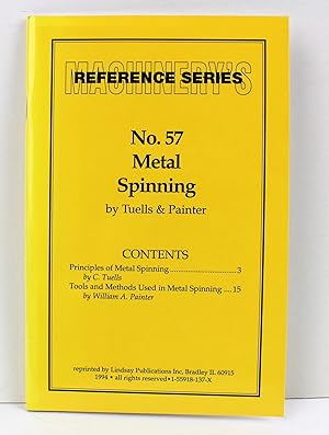 Machinery's Reference Series No.57 Metal Spinning