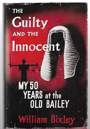 Immagine del venditore per The Guilty and the Innocent: My Fifty Years at the Old Bailey. venduto da City Basement Books