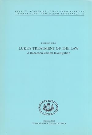 Luke's Treatment of the Law : A Redaction-Critical Investigation