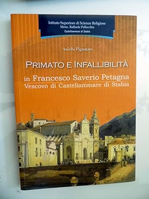 PRIMATO E INFALLIBILITA' in Francesco Saverio Petagna Vescovo di Castellammare di Stabia