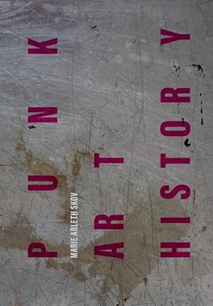 Seller image for Punk Art History (Paperback) for sale by Grand Eagle Retail